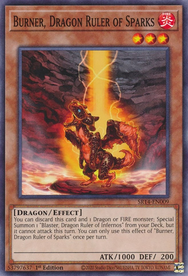 Burner Dragon Ruler of Sparks (SR14-EN009) [SR14]