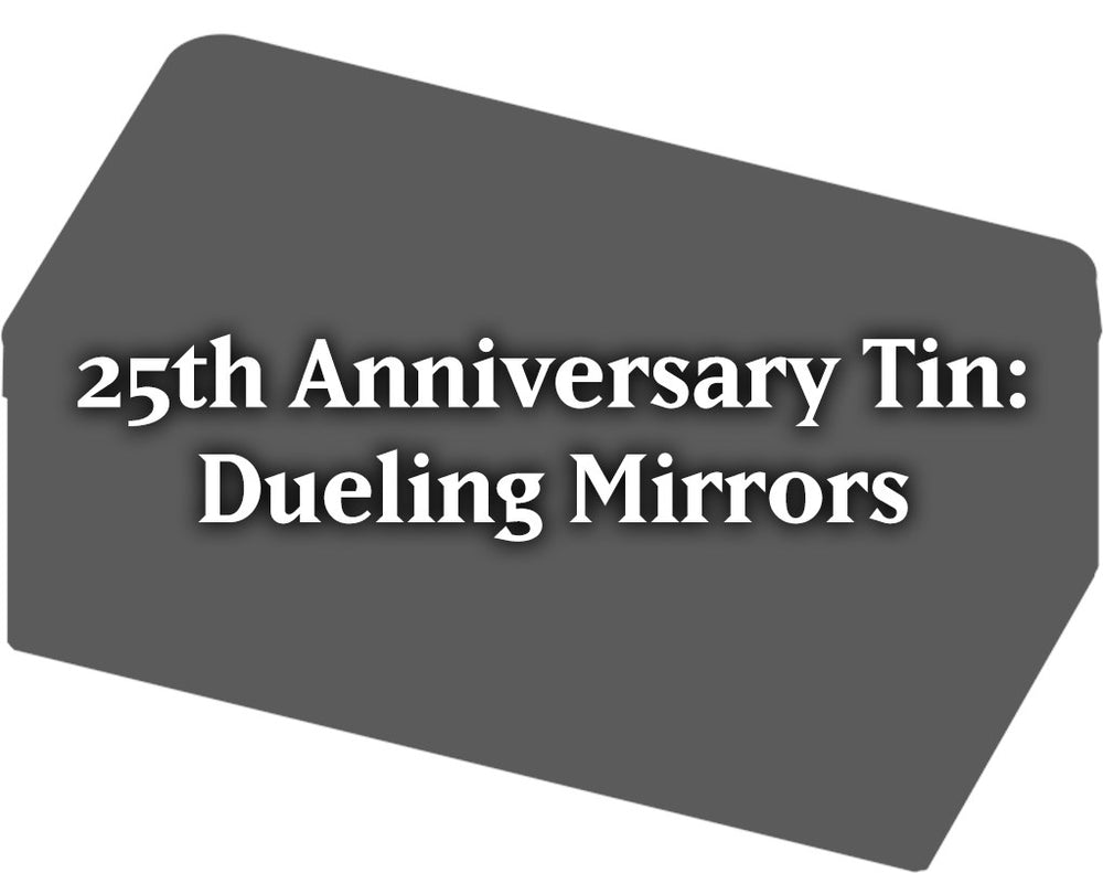 25th Anniversary Tin Dueling Mirrors () []